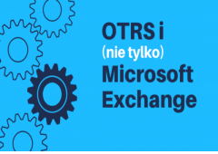 OTRS i nie tylko Microsoft Exchange Online 