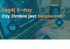 Log4j 0-day: czyli czy Zimbra jest bezpieczna
