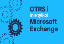 OTRS i nie tylko Microsoft Exchange Online 