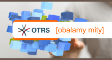 Integracje i funkcje OTRS – obalamy mity