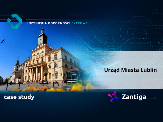 Wdrożenie systemu Zantiga w&nbsp;Urzędzie Miasta Lublin