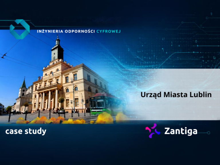 Wdrożenie systemu Zantiga w&nbsp;Urzędzie Miasta Lublin